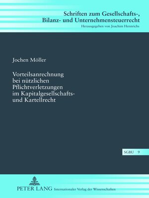 cover image of Vorteilsanrechnung bei nützlichen Pflichtverletzungen im Kapitalgesellschafts- und Kartellrecht